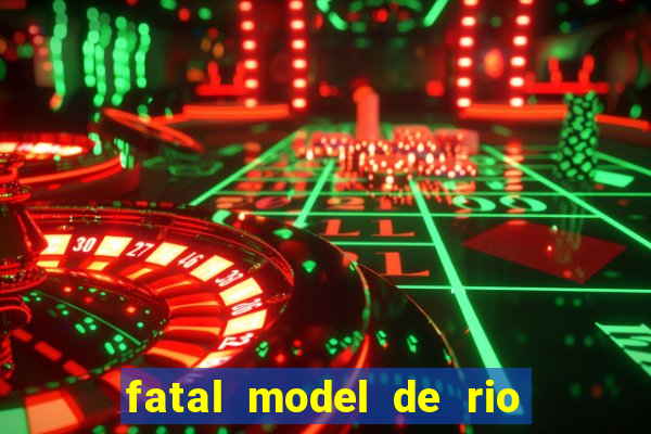 fatal model de rio claro sp